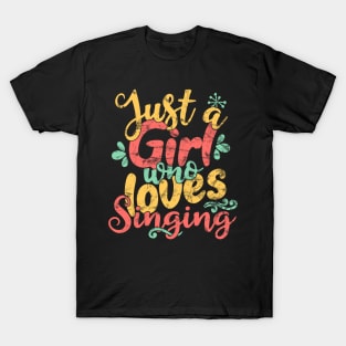 Just A Girl Who Loves Singing Gift product design T-Shirt